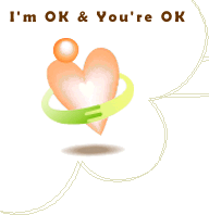 I'm OK & You'er OK.